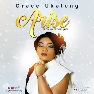 [MUSIC] Grace Ukatung - Arise || @graceukatung