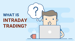 What is day trading and how to do intraday trading ?
