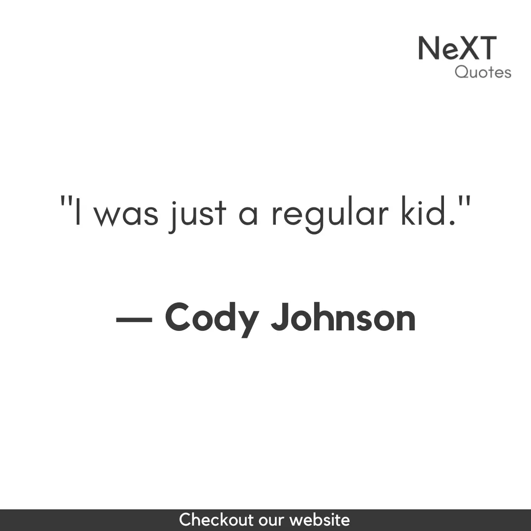 Cody Johnson Quotes