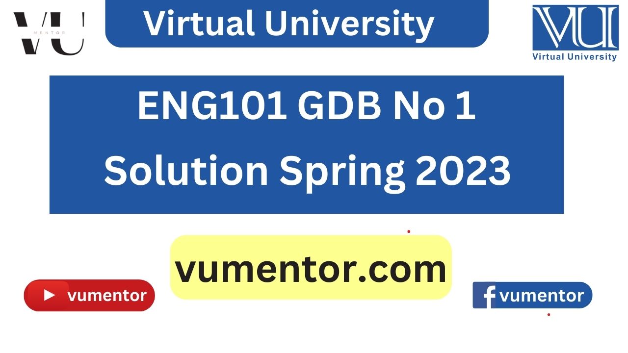 ENG101 GDB No 1 Solution Spring 2023 by VU Mentor