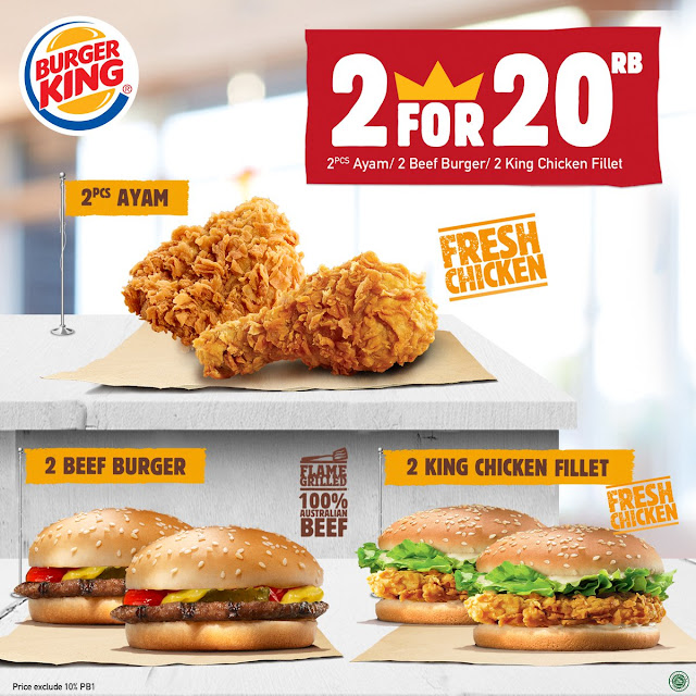 #BurgerKing - #Promo 2 For 20K 2Pcs Ayam / 2 Beef Burger / 2 King Chicken Fillet