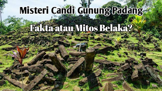  Misteri Candi Gunung Padang: Fakta atau Mitos Belaka?