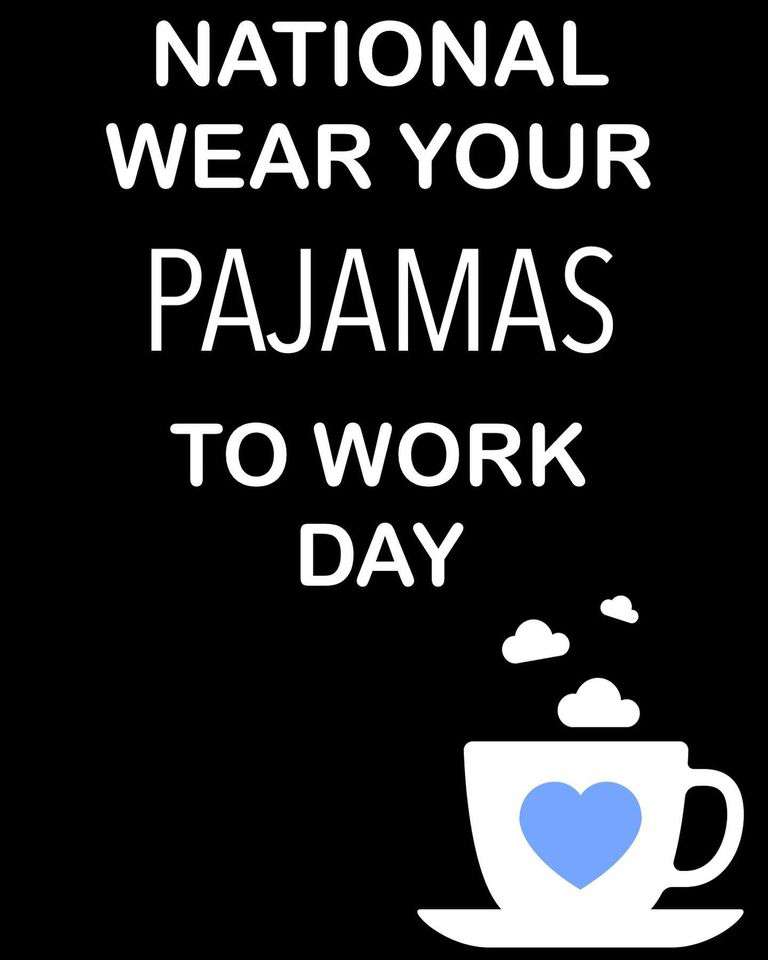 Wear Pajamas to Work Day Wishes Awesome Picture