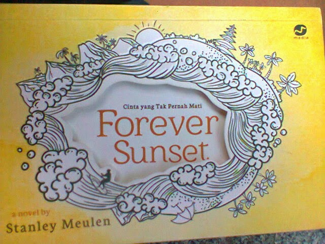 Novel Forever Sunset Mampu Memotivasi Kita Semua