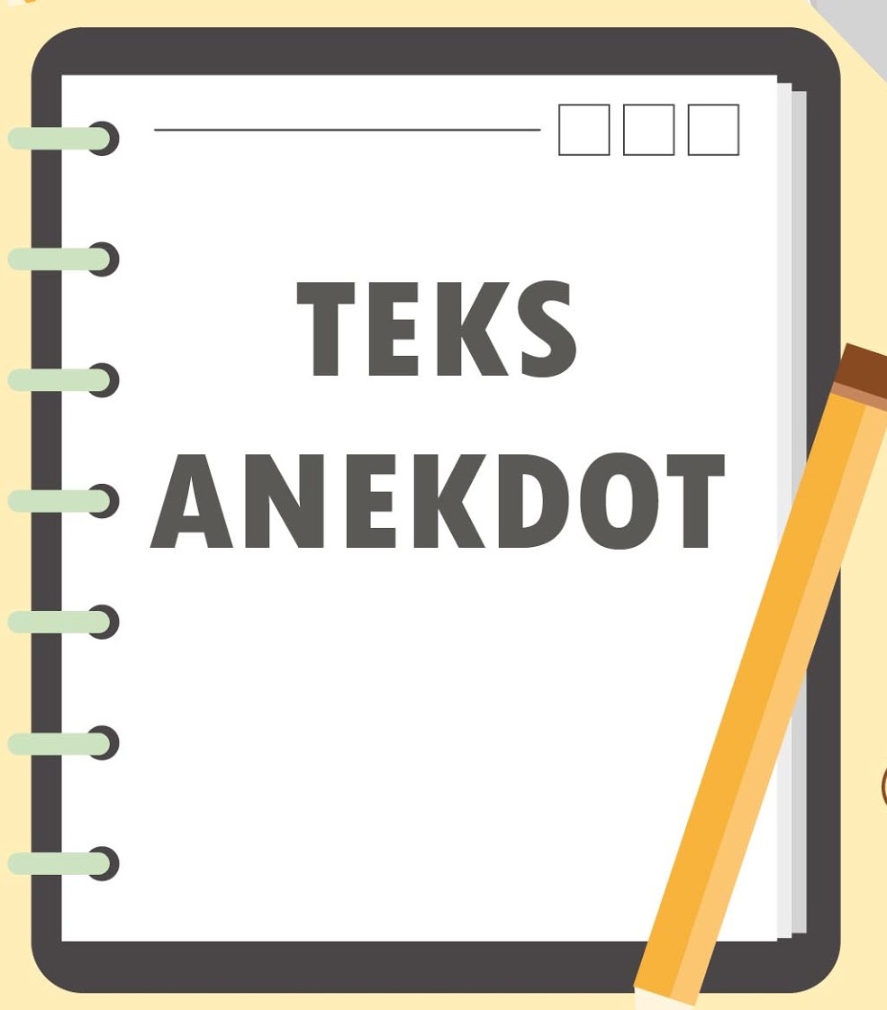 Pengertian Teks Anekdot ( Ciri-Ciri, Tujuan, Struktur Dan 