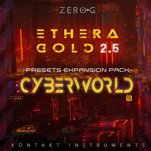 Zero-G CyberWorld Presets Ethera Gold (KONTAKT) Free Download