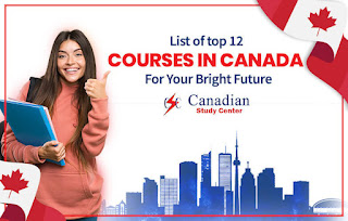 List Of Top 12 Courses In Canada For Your Bright Future