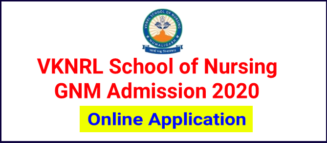 VKNRL School of Nursing GNM Admission 2020: Apply Online