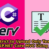 Restrict to Upload Only Text File in ASP.NET Core MVC Using jQuery