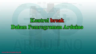 Pernyataan Break Dalam Pemrograman Arduino