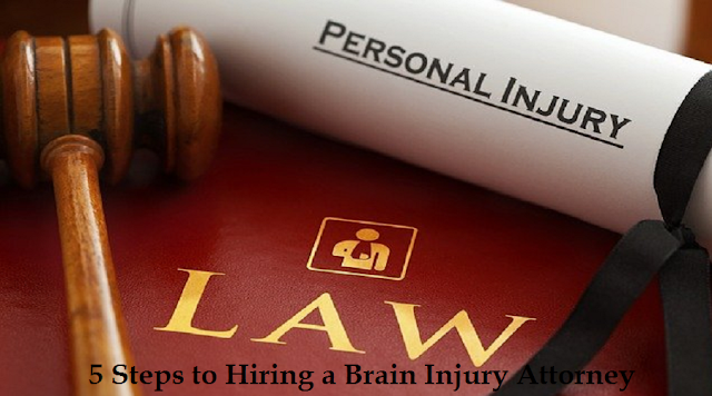 5 Steps to Hiring a Brain Injury Attorney