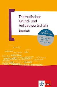 Thematischer Grund- und Aufbauwortschatz Spanisch: Buch + MP3-CD