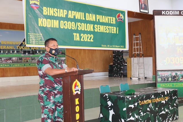 Tingkatkan Kemampuan Aparat Kewilahan, Kodim 0309/Solok Gelar Binsiap Apwil dan Puanter TW I TA. 2022