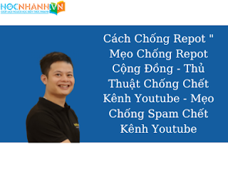 Cách Chống Repot " Mẹo Chống Repot Cộng Đồng - Thủ Thuật Chống Chết Kênh Youtube - Mẹo Chống Spam Chết Kênh Youtube