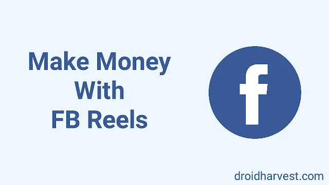 Image of Facebook logo with the text "Make Money With FB Reels" next to it on a light blue background.
