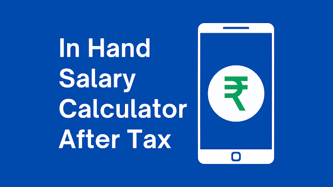 Best In Hand Salary Calculator After Tax in India (New Tax Regime FY 2024-25)