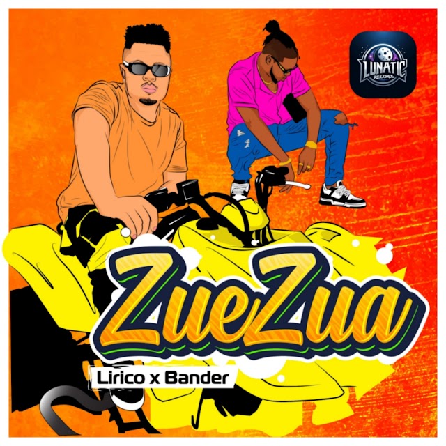 DOWNLOAD MP3: Lirico - Zue Zua (feat. Bander) - 2024