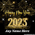 Special Happy New Year 2023 Wishes Card With Name Edit Online