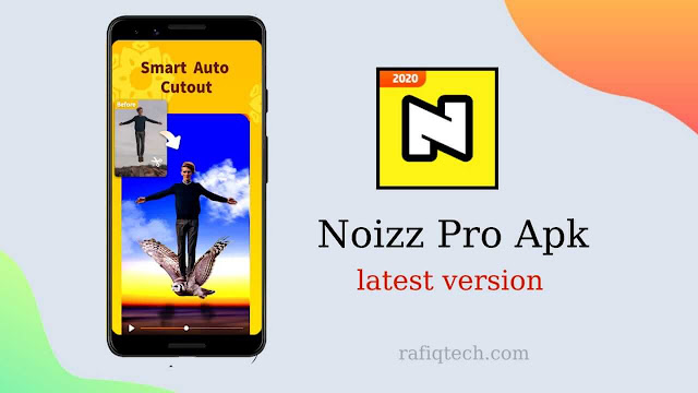 تحميل NOIZZ Pro Apk  بدون علامة مائية أحدث إصدار مجانا للأندرويد