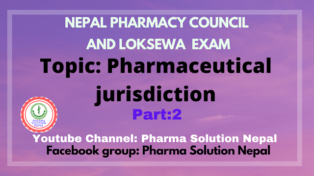 Pharmaceutical Juris MCQ for loksewa and NPC exam [part 2]