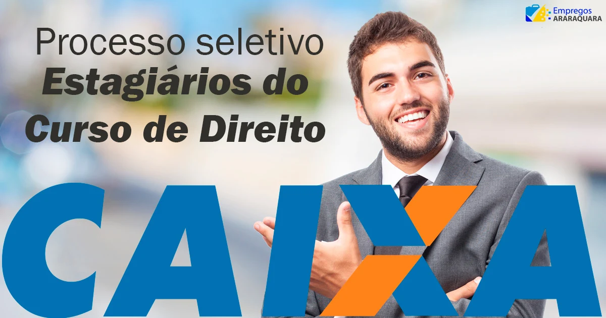 Caixa abre vagas de estágio para o curso de Direito