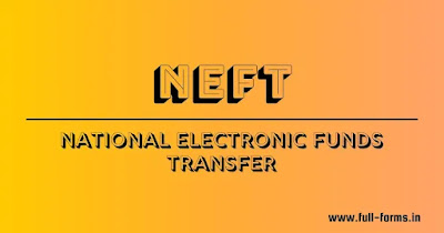 Full Form of NEFT