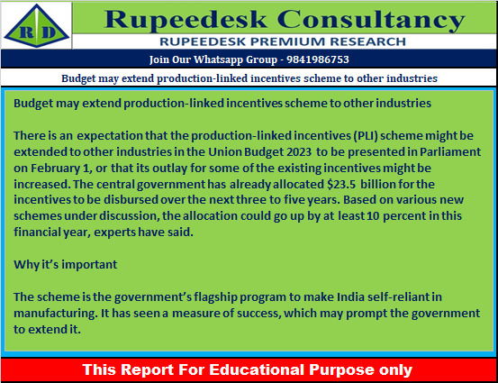 Budget may extend production-linked incentives scheme to other industries - Rupeedesk Reports - 31.01.2023
