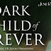 Release Tour & Giveaway - DARK CHILD OF FOREVER by S.K. Ryder