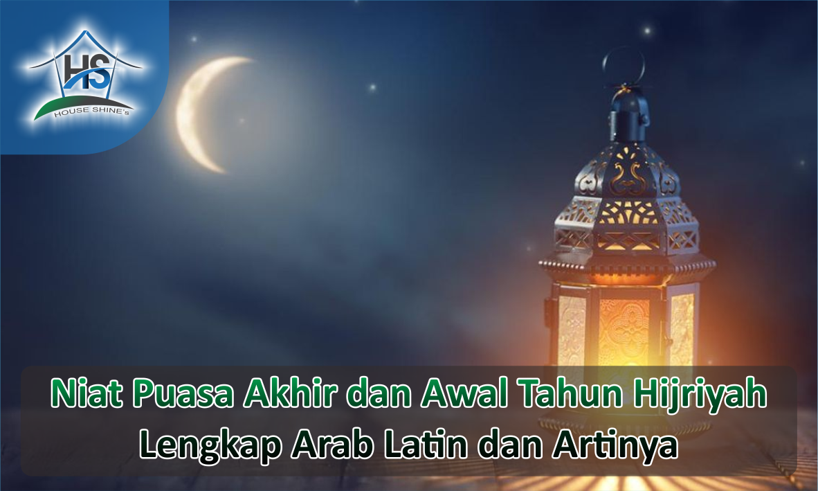 Niat Puasa Sunnah Akhir dan Awal Tahun Hijriyah Lengkap Arab Latin dan Artinya