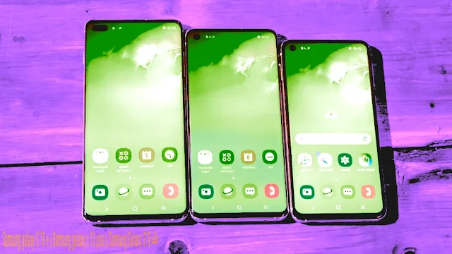 هاتف Samsung Galaxy S10 و Samsung galaxy s 10 plus و Samsung galaxy S 10 e