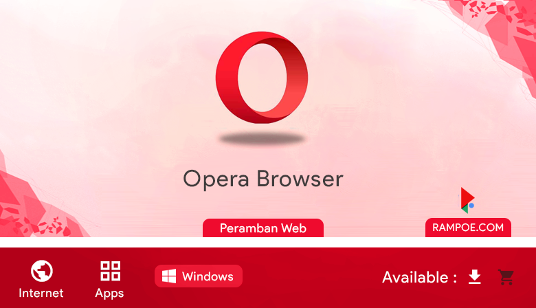 Free Download Aplikasi Opera (64-Bit) 70.0.3728.134  Full Repack Silent Install Rampoe com