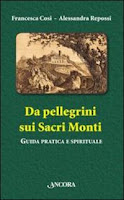 Da pellegrini sui Sacri Monti-Francesca Cosi e Alessandra Repossi-copertina