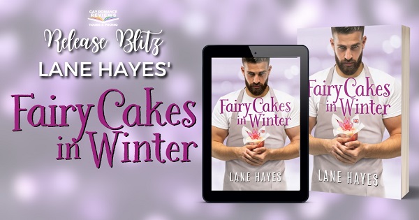 Release Blitz. Lane Hayes’ Fairy Cakes in Winter.