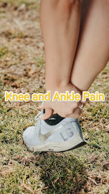 Knee and Ankle Pain
