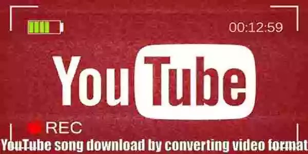 Steps for YouTube Song Download from Google Browser