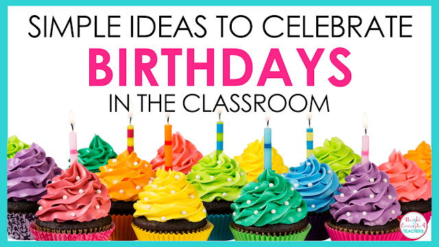 Simple ways to celebrate birthdays at school