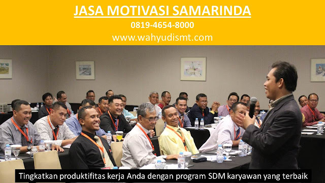 Jasa Motivasi Perusahaan SAMARINDA, Jasa Motivasi Perusahaan Kota SAMARINDA, Jasa Motivasi Perusahaan Di SAMARINDA, Jasa Motivasi Perusahaan SAMARINDA, Jasa Pembicara Motivasi Perusahaan SAMARINDA, Jasa Training Motivasi Perusahaan SAMARINDA, Jasa Motivasi Terkenal Perusahaan SAMARINDA, Jasa Motivasi keren Perusahaan SAMARINDA, Jasa Sekolah Motivasi Di SAMARINDA, Daftar Motivator Perusahaan Di SAMARINDA, Nama Motivator  Perusahaan Di kota SAMARINDA, Seminar Motivasi Perusahaan SAMARINDA