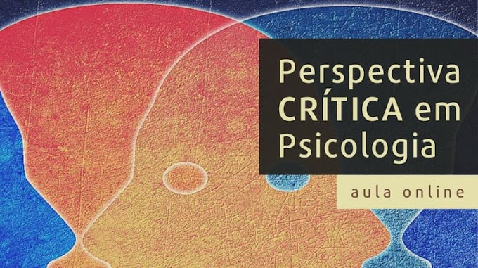 Perspectiva Crítica em Psicologia - Aula online