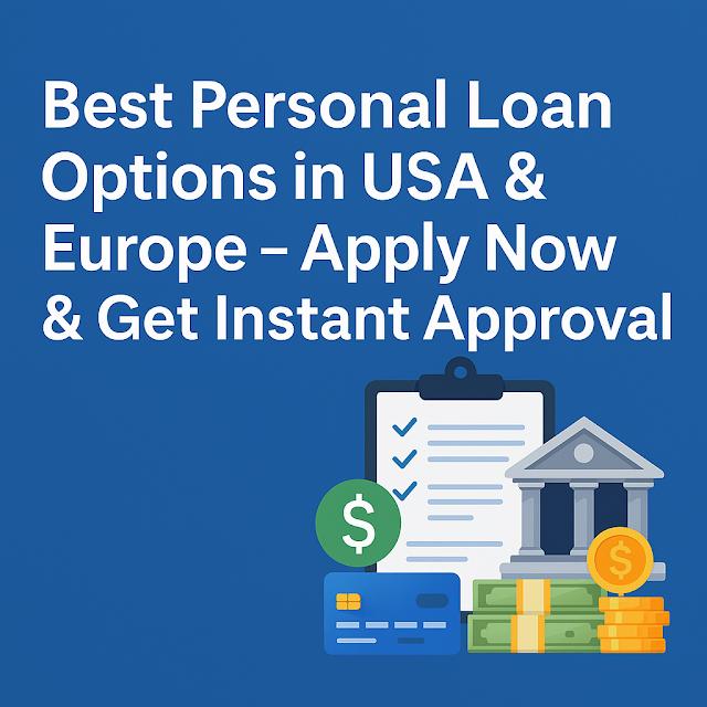 Best Loan Options in USA & Europe