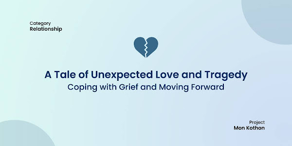 (Teenage Love) A Tale of Unexpected Love and Tragedy: Coping with Grief and Moving Forward