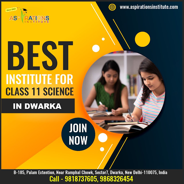 Best Coaching for Class 11 Science in Dwarka