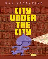 city under the city by dan yaccarino book cover