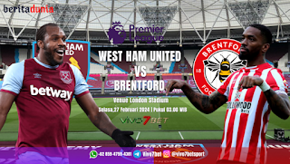 Prediksi West Ham United Vs Brentford Pertandingan Liga Inggris