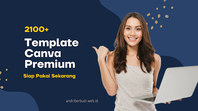 Dapatkan 2100+ Template Canva Premium Siap Pakai Sekarang