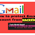 How to protect Gmail account from hacking
