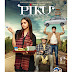 Piku - Movie Review