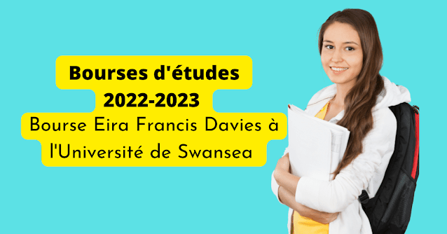 Bourse Eira Francis Davies à l'Université de Swansea 2022