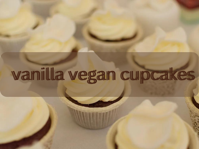 Vanilla Vegan Cupcakes ll Vanilla Vegan Cupcakes Recipe