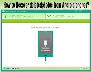 How to Recover deleted photos from Android phones?