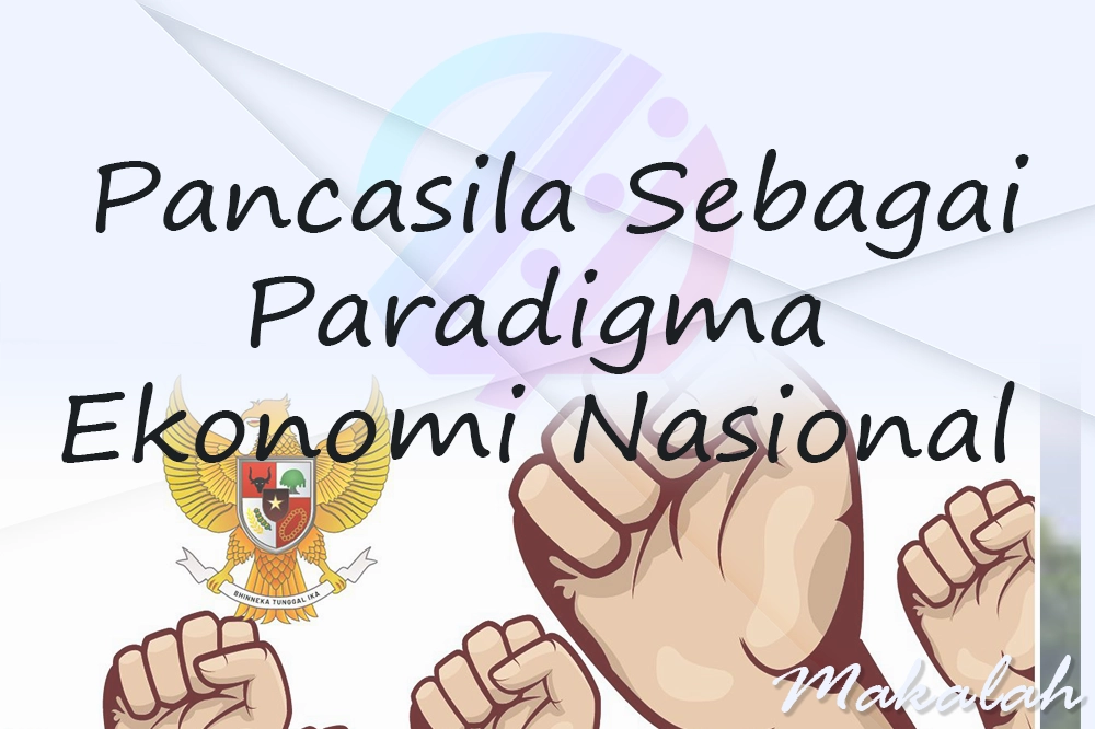 Makalah Pancasila Sebagai Paradigma Ekonomi Nasional